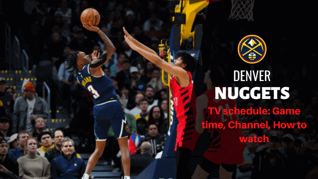 2022-23 Denver Nuggets Schedule: Game time, Channel, How to watch