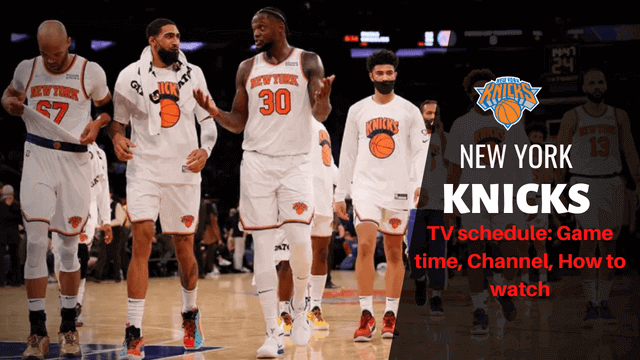 2022-23 New York Knicks Schedule: Game time, Channel, How to watch