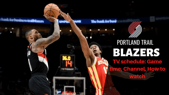 2022-23 Portland Trail Blazers Schedule: Game time, Channel, How to watch
