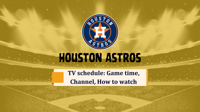 Houston Astros schedule 2023: Game time, Channel, How to watch